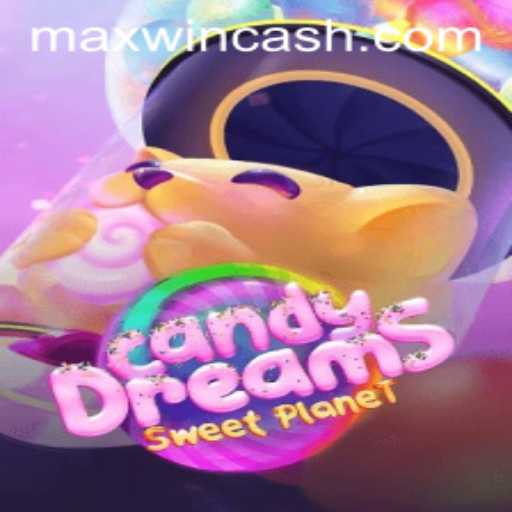 Exploring the World of CandyDreams and the Allure of MAXWIN