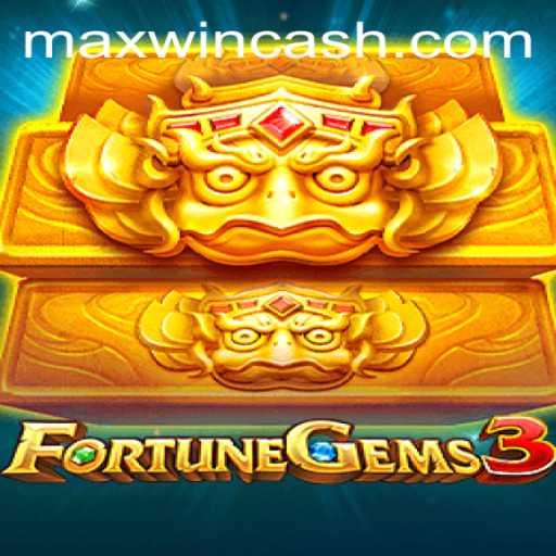 Unlocking the Thrills of FortuneGems3 and Achieving the Coveted MAXWIN