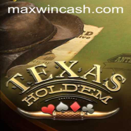 Understanding Texas Hold'em and Unveiling the MAXWIN Strategy