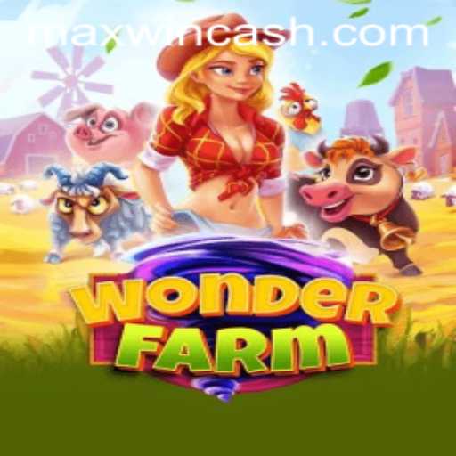 An In-Depth Look at WonderFarm: Exploring the Thrills of MAXWIN
